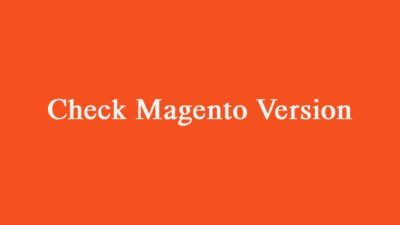 Check Magento Version